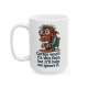 15oz Coffee Won’t Fix This Face – But It’ll Help Me Ignore It Mug